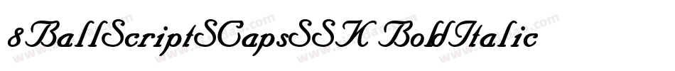 8BallScriptSCapsSSK BoldItalic字体转换